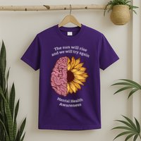 Mental Health Awareness Sun Will Rise T-Shirt