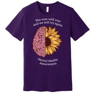 Mental Health Awareness Sun Will Rise Premium T-Shirt