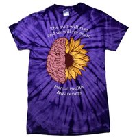 Mental Health Awareness Sun Will Rise Tie-Dye T-Shirt