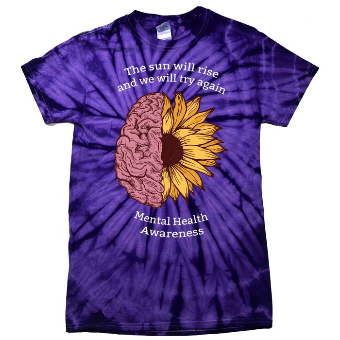 Mental Health Awareness Sun Will Rise Tie-Dye T-Shirt