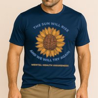 Mental Health Awareness Sunflower The Sun Will Rise Performance Shirt
