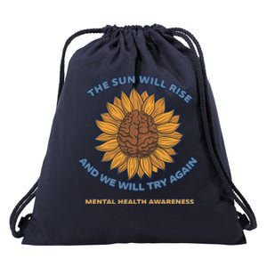 Mental Health Awareness Sunflower The Sun Will Rise Drawstring Bag