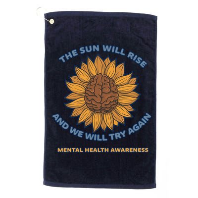 Mental Health Awareness Sunflower The Sun Will Rise Golf Towel