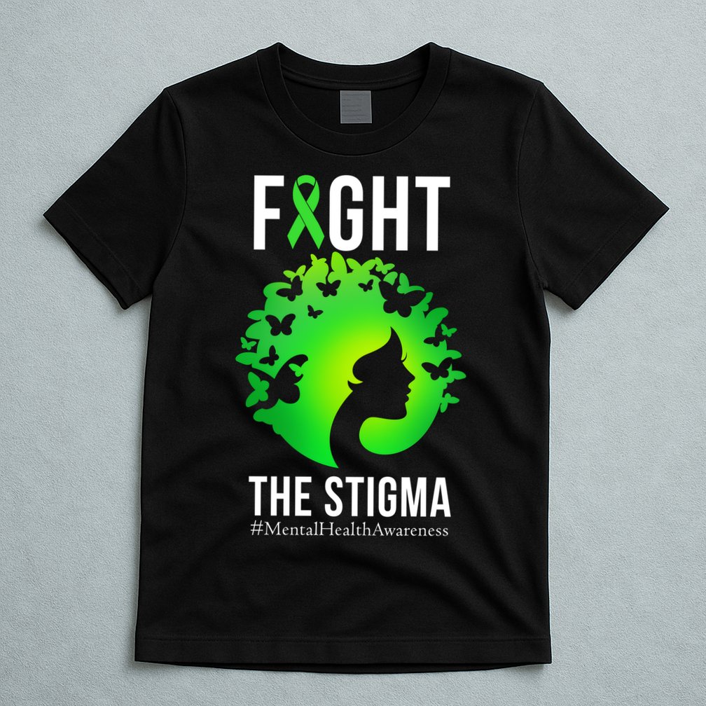 Mental Health Fight The Stigma T-Shirt