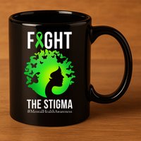 Mental Health Fight The Stigma 11oz C Handle Ceramic Mug