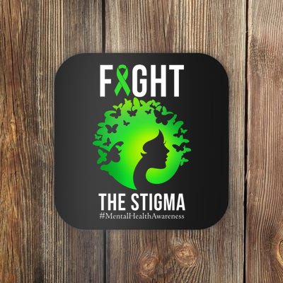 Mental Health Fight The Stigma Coaster