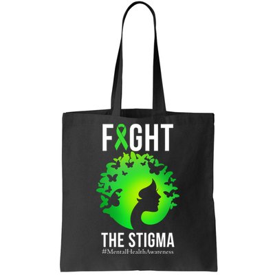 Mental Health Fight The Stigma Tote Bag