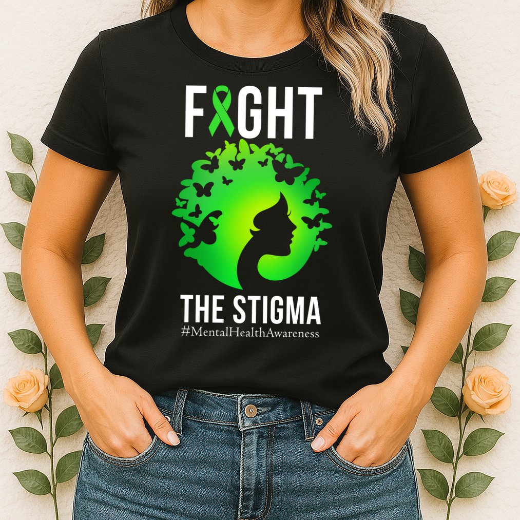 Mental Health Fight The Stigma Womens T-Shirt