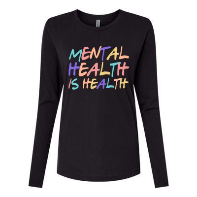 Mental Health Is Health Womens Cotton Relaxed Long Sleeve T-Shirt