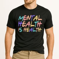 Mental Health Is Health Performance Shirt