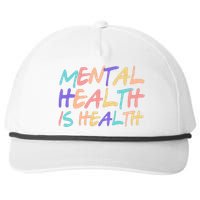 Mental Health Is Health Snapback Five-Panel Rope Hat