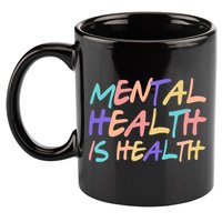 Mental Health Is Health 11oz C Handle Ceramic Mug