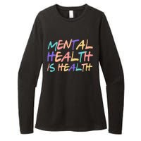 Mental Health Is Health Womens CVC Long Sleeve Shirt