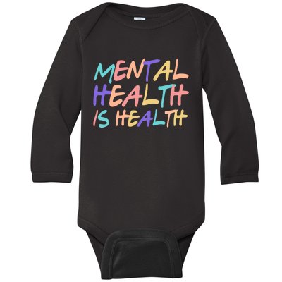 Mental Health Is Health Baby Long Sleeve Bodysuit