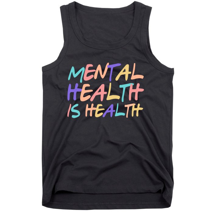 Mental Health Is Health Tank Top