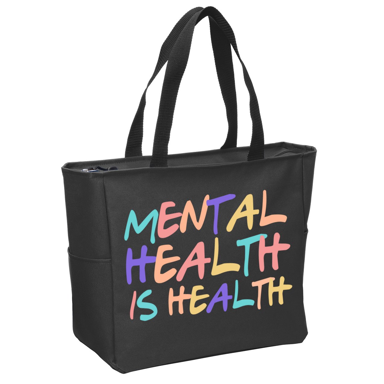 Mental Health Is Health Zip Tote Bag