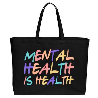 Mental Health Is Health Cotton Canvas Jumbo Tote