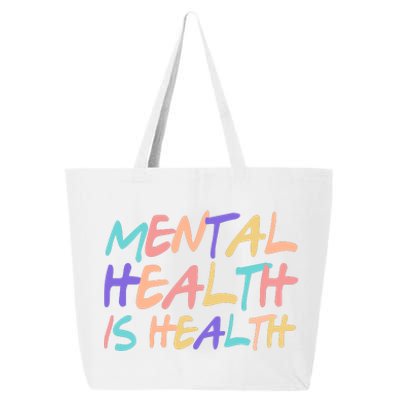 Mental Health Is Health 25L Jumbo Tote