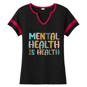 Mental Health Is Health Awareness Quote Ladies Halftime Notch Neck Tee