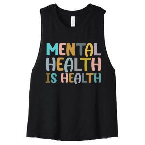 Mental Health Is Health Awareness Quote Women's Racerback Cropped Tank