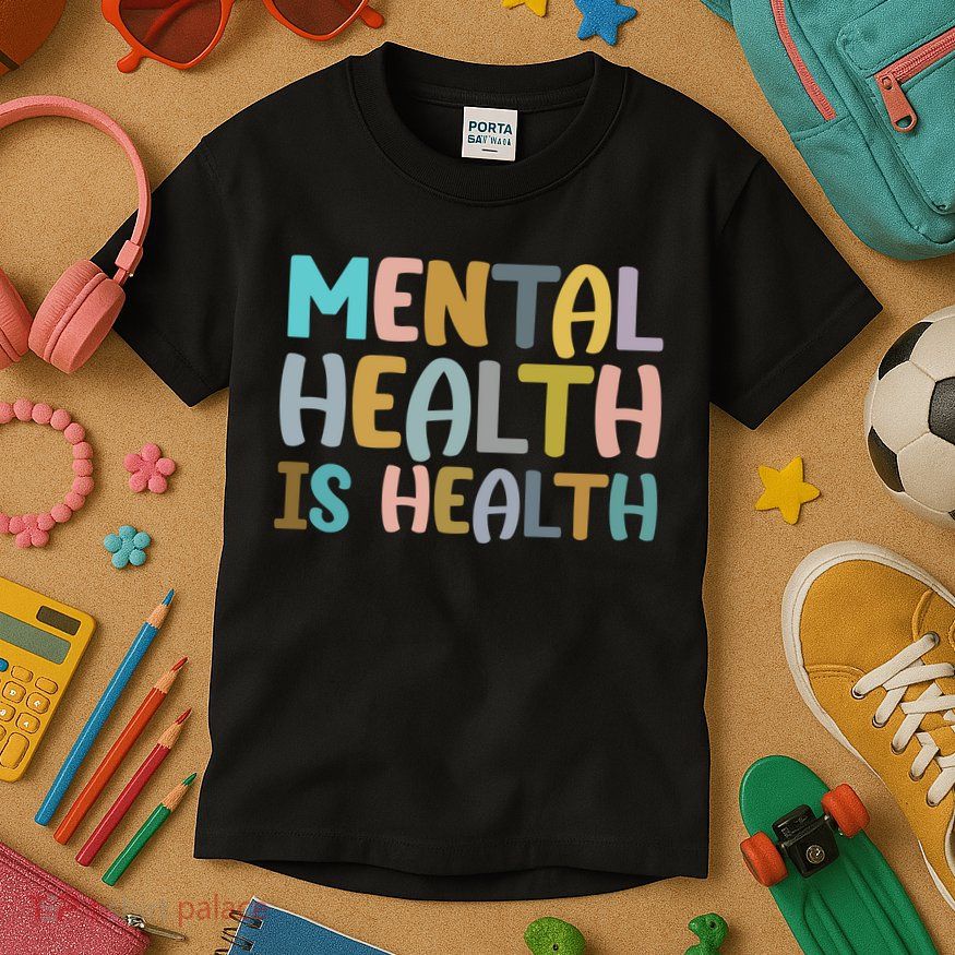 Mental Health Is Health Awareness Quote Kids T-Shirt