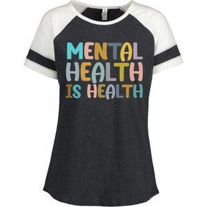 Mental Health Is Health Awareness Quote Enza Ladies Jersey Colorblock Tee