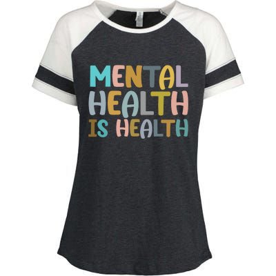 Mental Health Is Health Awareness Quote Enza Ladies Jersey Colorblock Tee