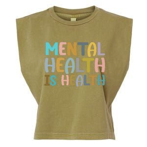 Mental Health Is Health Awareness Quote Garment-Dyed Women's Muscle Tee