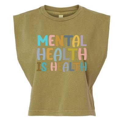 Mental Health Is Health Awareness Quote Garment-Dyed Women's Muscle Tee