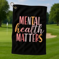 Mental Health Matters Golf Towel
