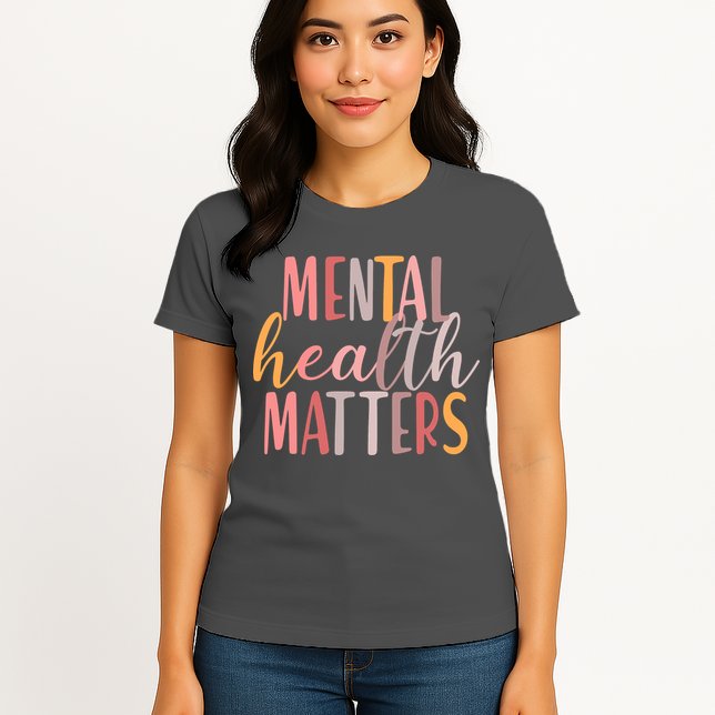 Mental Health Matters Womens T-Shirt