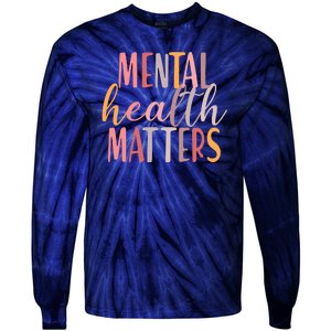 Mental Health Matters Tie-Dye Long Sleeve Shirt