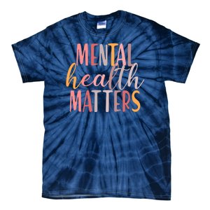 Mental Health Matters Tie-Dye T-Shirt