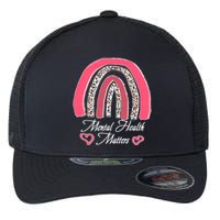 Mental Health Matters Leopard Print Rainbow Flexfit Unipanel Trucker Cap