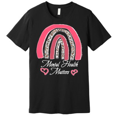 Mental Health Matters Leopard Print Rainbow Premium T-Shirt