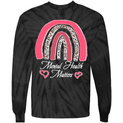 Mental Health Matters Leopard Print Rainbow Tie-Dye Long Sleeve Shirt