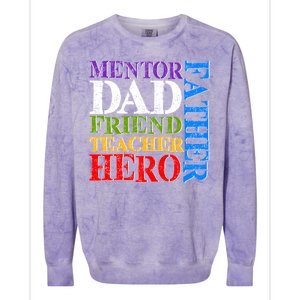 Mentor Dad Father Friend Teacher Hero Colorblast Crewneck Sweatshirt