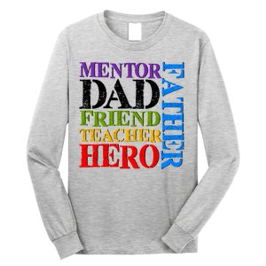 Mentor Dad Father Friend Teacher Hero Long Sleeve Shirt