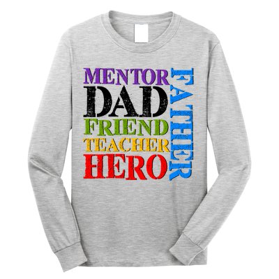 Mentor Dad Father Friend Teacher Hero Long Sleeve Shirt