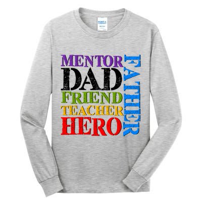 Mentor Dad Father Friend Teacher Hero Tall Long Sleeve T-Shirt