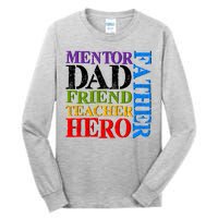 Mentor Dad Father Friend Teacher Hero Tall Long Sleeve T-Shirt