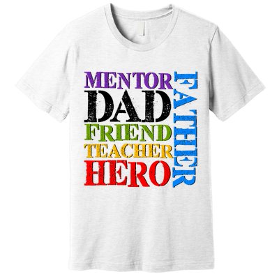 Mentor Dad Father Friend Teacher Hero Premium T-Shirt