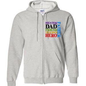 Mentor Dad Father Friend Teacher Hero Full Zip Hoodie