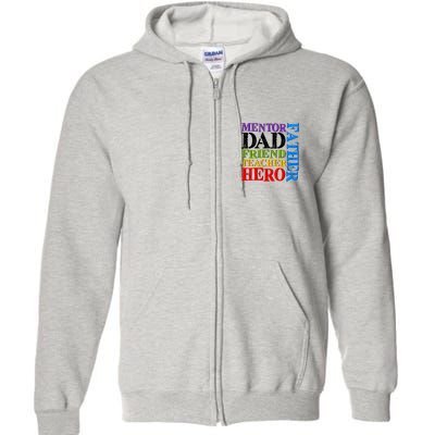 Mentor Dad Father Friend Teacher Hero Full Zip Hoodie