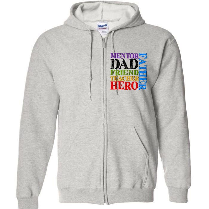 Mentor Dad Father Friend Teacher Hero Full Zip Hoodie