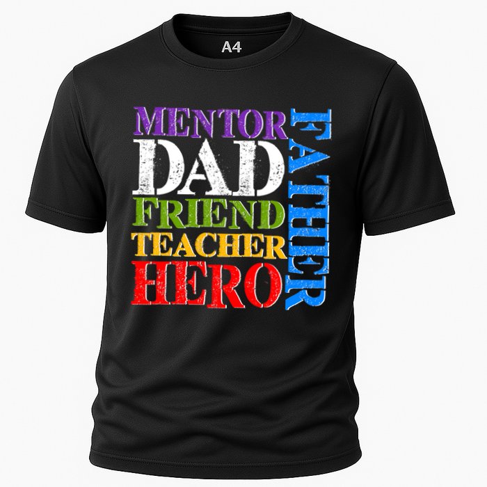 Mentor Dad Father Friend Teacher Hero Cooling Performance Crew T-Shirt