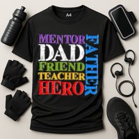 Mentor Dad Father Friend Teacher Hero Cooling Performance Crew T-Shirt