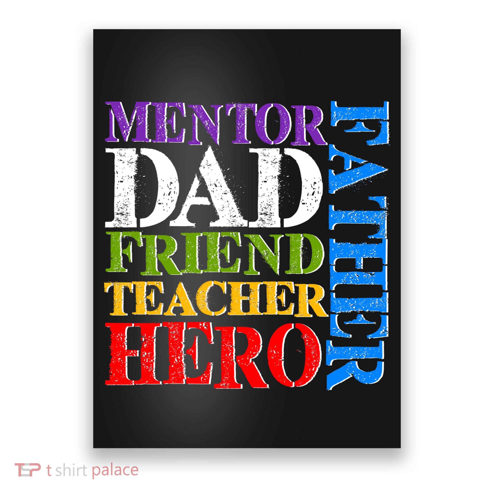 Mentor Dad Father Friend Teacher Hero Poster
