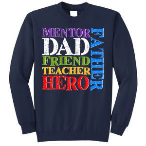 Mentor Dad Father Friend Teacher Hero Tall Sweatshirt