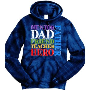 Mentor Dad Father Friend Teacher Hero Tie Dye Hoodie